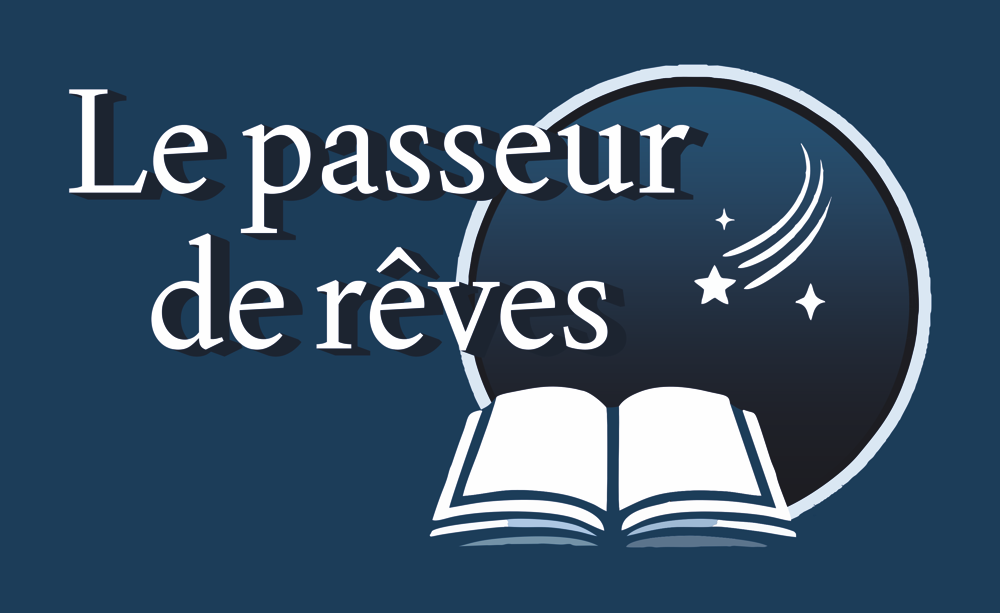 Le passeur de rêves